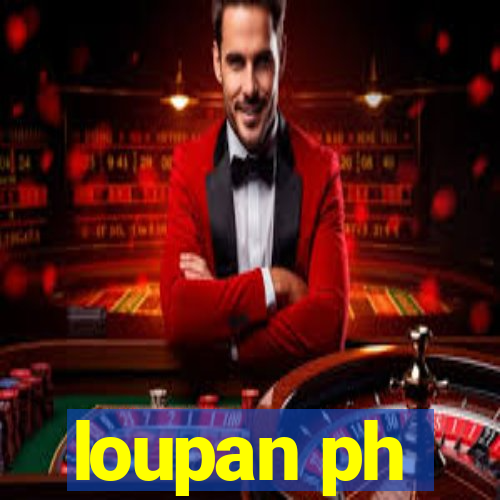 loupan ph
